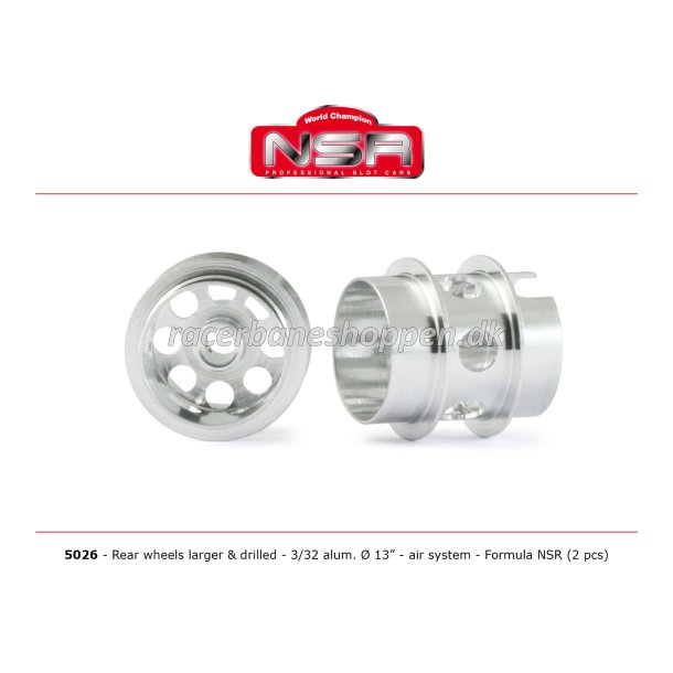 3/32 ALUM. REAR WHEELS LARGER &amp; DRILLED 13" DIAMETER AIR SYSTEM  (2 PCS) - FORMULA NSR 